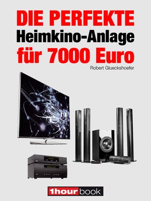 cover image of Die perfekte Heimkino-Anlage für 7000 Euro